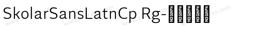 SkolarSansLatnCp Rg字体转换